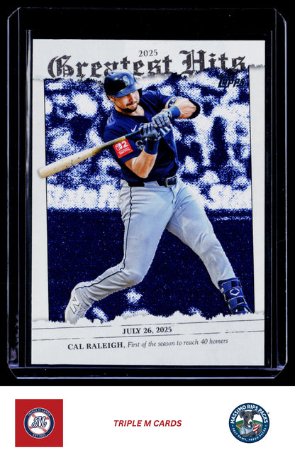 2026 Topps #GH-8 Cal Raleigh 2025 Greatest Hits