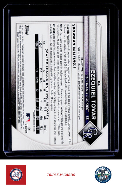 2025 Bowman #84 Ezequiel Tovar