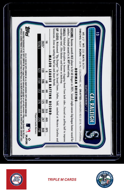 2026 Bowman #13 Cal Raleigh Chrome Mojo Refractors